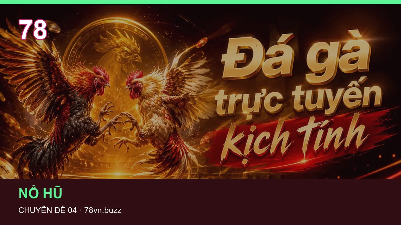 Cách bắt đầu đọc chuyên mục Game bài trên 78