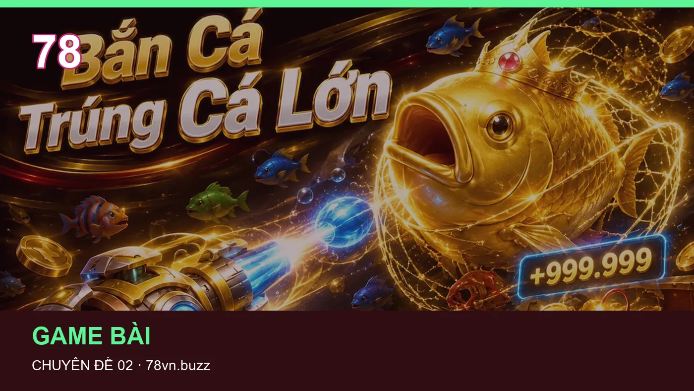 Những nhầm lẫn thường gặp khi đọc nội dung Game bài trên 78